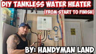 DIY Tankless Water Heater From Start To Finish [upl. by Willy565]