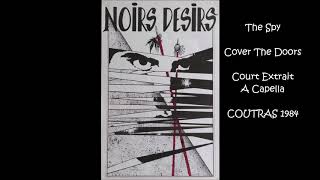 1984  Noirs Désirs à Coutras  The Spy Cover The Doors [upl. by Nesmat]