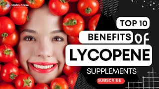 Top 10 benefits of Lycopene supplements Antioxidants  Immune boost  fights oxidative stress [upl. by Sadella]