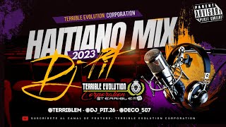 HAITIANO MIX 2023 BAILABLE  Dj Pit Ft Terrible Evolution Corporation  haitiano mix bailables [upl. by Aubin]