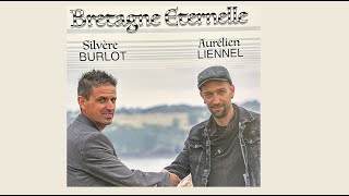 Bretagne Eternelle  Silvère Burlot amp Aurélien Liennel [upl. by Ridan532]