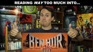 Reading WAY Too Much Into Ben Hur 1959 [upl. by Orian]