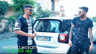 Antonio Muscetti  E frate mij Ufficiale 2018 [upl. by Rastus296]