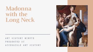 Art History Minute Madonna with the Long Neck [upl. by Adnal]