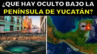 ¿Qué Hay Oculto Bajo La PENÍNSULA DE YUCATÁN [upl. by Farrish]