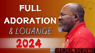 FULL ADORATION 2024  ÉVANGÉLISTE SAMUEL ROBUSTE  La Lumière de Dieu [upl. by Abehsile624]