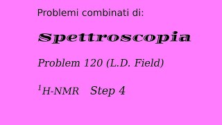 Spettroscopia HNMR Step 4 molecola 2 [upl. by Benildis]