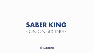 Saber King™ Onion Slicing [upl. by Mendelson945]