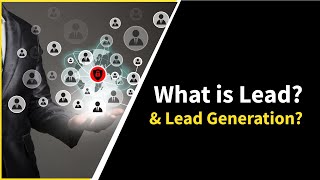 What is Lead amp Lead Generation  Tech Mentor [upl. by Alcinia]