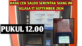 HASIL CEK SALDO SERENTAK SIANG INI 17 SEPTEMBER 2024 [upl. by Caz322]