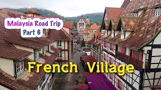 6 Pangkor Ke French Village Bukit Tinggi Berjaya Hills  Colmar Tropicale Malaysia Road Trip [upl. by Nomzed]