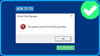 How to Fix Virtual Disk Manager The System Cannot Find the File Specified in Windows 111087 [upl. by Lange]