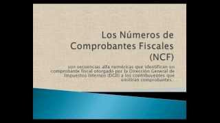 LOS NUMEROS DE COMPROBANTE FISCALES NCF [upl. by Hyo]