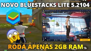 O MELHOR EMULADOR PARA JOGAR FREEFIRE NO PC FRACO 😱BLUESTACKS LITE 52104 DICASCONFIG SEM CRASHAR🚀 [upl. by Brackett]