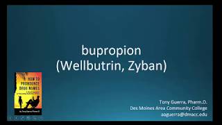 CC How to Pronounce bupropion Wellbutrin Zyban Backbuilding Pharmacology [upl. by Lleder]