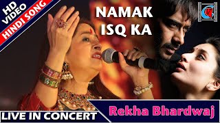 Namak Ishq Ka  Namak Ishq Ka Lyrics  omkara karoake with lyrics Rekha Bhardwaj  Live In Concert [upl. by Annibo]