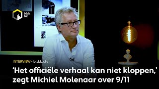 ‘Het officiële verhaal kan niet kloppen’ zegt Michiel Molenaar over 911 [upl. by Prior]