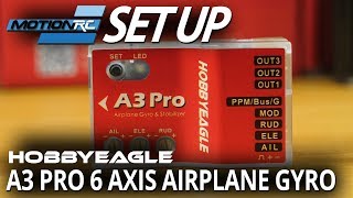 HobbyEagle A3 Pro Gyro  Set Up Video  Motion RC [upl. by Elehcir]