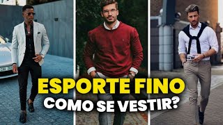 ESPORTE FINO MASCULINO Como se Vestir com Estilo 23 Looks Modernos pra se Inspirar [upl. by Einnek]