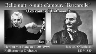 Offenbach The Tales of Hoffmann Barcarolle Karajan amp The Phil 1954 オッフェンバック ホフマン物語舟歌 カラヤン [upl. by Shifra]