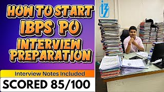 IBPS PO Interview Preparation Sources  How I scored 85100  My Notes  Vijay Mishra [upl. by Oicnerolf286]