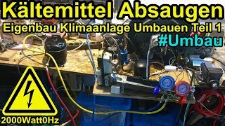 Klimaanlage umbauen Teil 1 Kältemittel Absaugen [upl. by Haywood430]