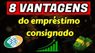 8 VANTAGENS DO EMPRÉSTIMO CONSIGNADO PARA SAIR DAS DÍVIDAS E TER UM BOM CONTROLE FINANCEIRO [upl. by Razaile371]