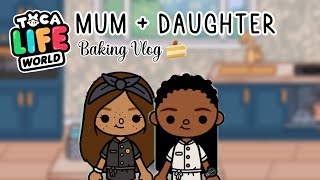 Mum  Daughter Baking Vlog  Toca Life World  Voiced Roleplay 🌎 [upl. by Sulohcin71]