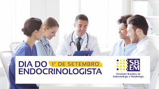 Dia do Endocrinologista  1 de Setembro [upl. by Laughton196]