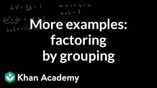 More examples of factoring by grouping  Algebra I  Khan Academy [upl. by Ynagoham]