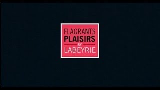 FLAGRANTS PLAISIRS by Labeyrie [upl. by Rip516]