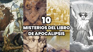 Los 10 Misterios del Libro de Apocalipsis  Secretos del Apocalipsis [upl. by Cheria]