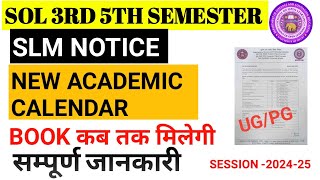 SOL 3rd amp 5th Semester SLM Notic and revised Academic Calendar 202425 [upl. by Katy28]