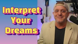 Interpret Your Dream  It could change your life [upl. by Procter911]