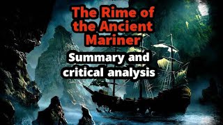 The Rime of the Ancient Mariner by ST Coleridge  Summary and Critical Analysis [upl. by Asiaj]