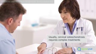 Cervical osteochondrosis Diagnosis and treatment [upl. by Yojal821]