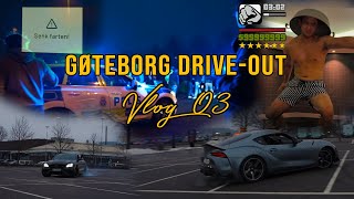 GØTEBORG  DRIVEOUT  STREETMEET VLOG 03 [upl. by Warrick]