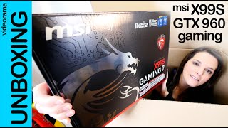 MSI X99S Gaming 7  GTX 960 Gaming 2G unboxing en español [upl. by Capps]