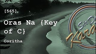 565 Oras Na  Coritha Key of C [upl. by Previdi294]