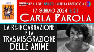 LA REINCARNAZIONE E LA TRASMIGRAZIONE DELLE ANIME Con Carla Paorola e Mirella Restuccia [upl. by Rheingold985]