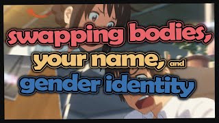 Swapping Bodies Your Name and Gender Identity [upl. by Mars]