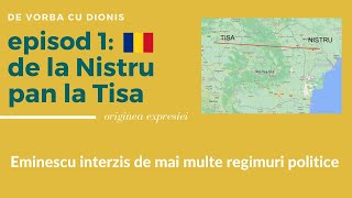 De la Nistru pan’ la Tisa  origine și context [upl. by Arawaj]