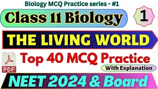 THE LIVING WORLD  Class 11 Biology MCQ Chapter 1  Biology MCQ series 1  NEET 2025  Board  CBSE [upl. by Lenoyl]