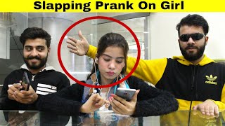 Slapping Prank On Girl  Prank in Pakistan  HitPranks [upl. by Davenport522]