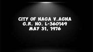 Case Digest Audio of City of Naga v Agna GR No L36049 May 311976 [upl. by Ovatsug770]