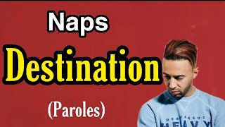 Naps  Destination Paroles  Audio [upl. by Sparke]