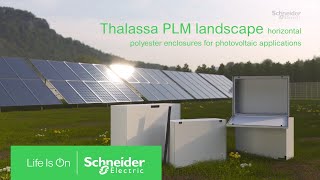 Thalassa PLM Landscape Polyester Enclosures for Photovoltaic Application  Schneider Electric [upl. by Yenetruoc]