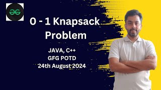 0  1 Knapsack Problem  GFG POTD 24th August 2024  JAVA  C [upl. by Derdlim]