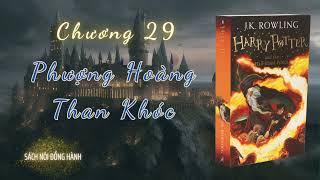 Sách Nói Đồng Hành  Harry Potter và Hoàng Tử Lai  JKRowling  Chương 2930 [upl. by Aimac380]