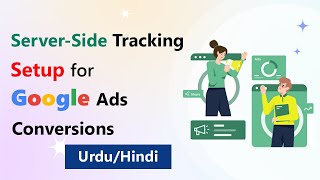 Empower Your Insights ServerSide Tracking Setup for Google Ads Conversions [upl. by Dnarb]